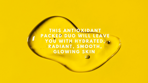 This antioxidant packed duo will leave your skin hydrated, radiant, smooth, and glowing 